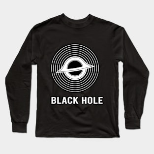 The Best Black Hole Shirt Long Sleeve T-Shirt